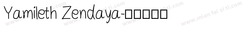 Yamileth Zendaya字体转换